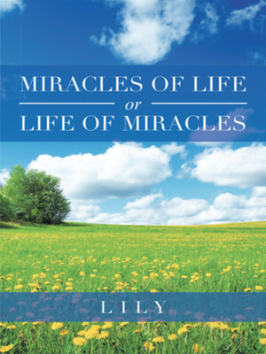 cover image of Miracles of Life or Life of Miracles